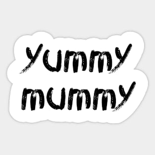 yummy mummy Sticker